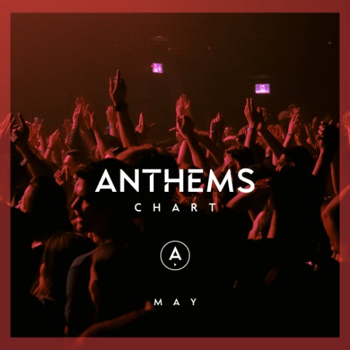 ANTHEMS - May 2024