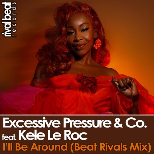 I'll Be Around (Beat Rivals Mix)