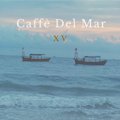 Caffè del Mar XV