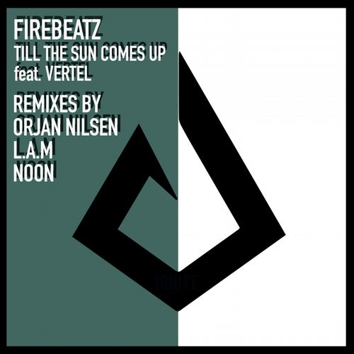 Till The Sun Comes Up - Remixes
