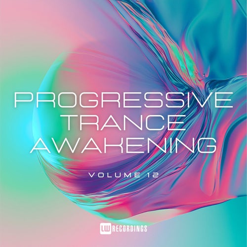 Progressive Trance Awakening, Vol. 12