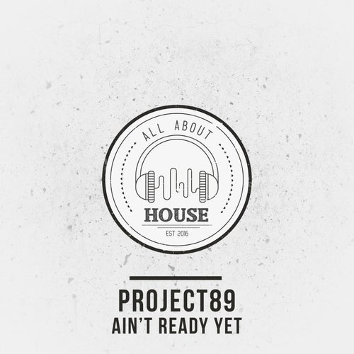Ain't Ready Yet