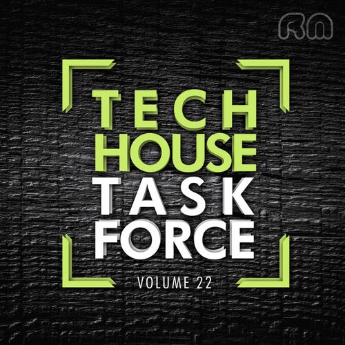 Tech House Task Force Vol. 22