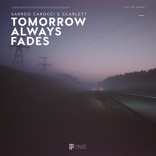Tomorrow Always Fades