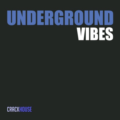 Underground Vibes
