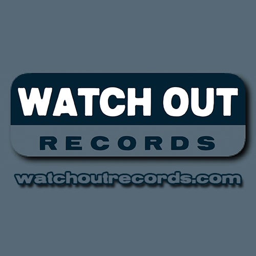 WatchOut Records