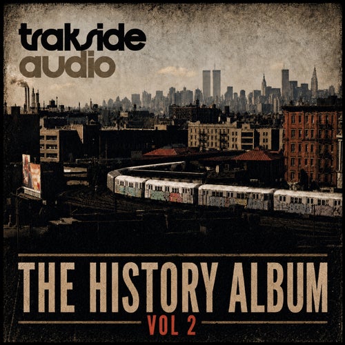 Trakside Audio The History, Vol. 2