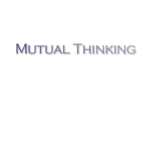 Mutual Thinking