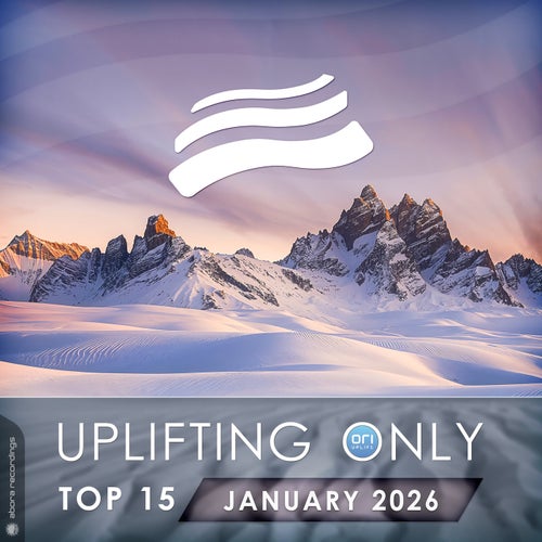 Uplifting Only Top 15: January 2026 (Extended Mixes)