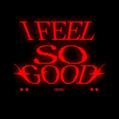 I Feel So Good (Extended Mix)