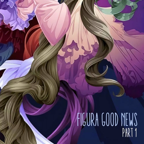 Figura Good News (Part 1)