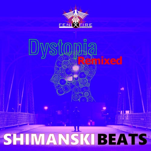 Dystopia Remixed