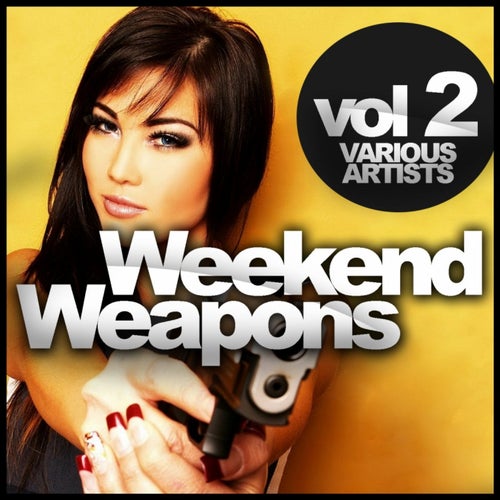 Weekend Weapons, Vol. 2