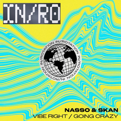 Vibe Right / Going Crazy