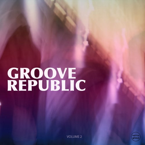 Groove Republic, Vol. 2