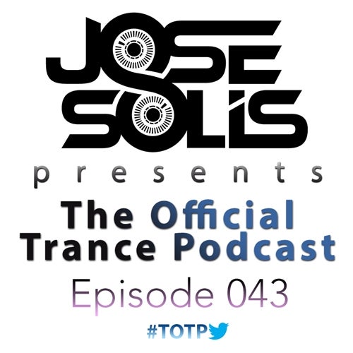 The Official Trance Podcast - Episode 043