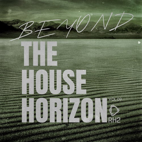 Beyond The House Horizon, Vol.09