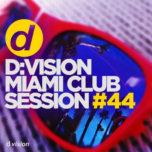 d:vision Miami Club Session #44