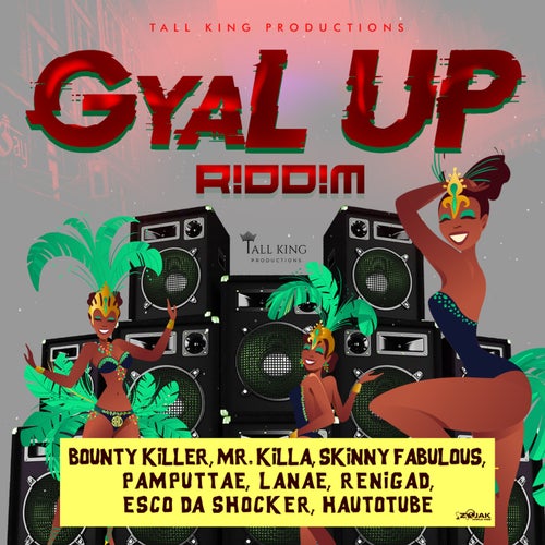 Gyal Up Riddim