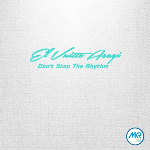 Don't Stop The Rhythm