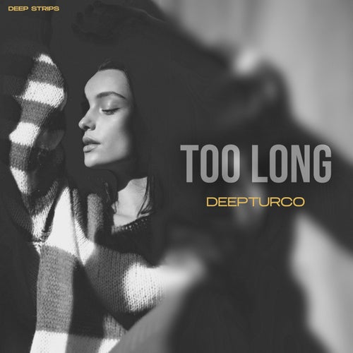 Too Long