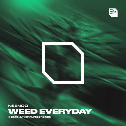 Weed Everyday (Extended Mix)