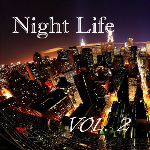 Night Life, Vol. 1