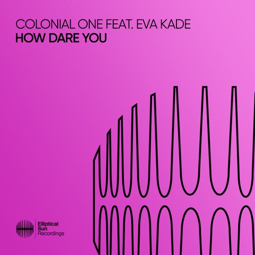  Colonial One ft Eva Kade - How Dare You (2023) 