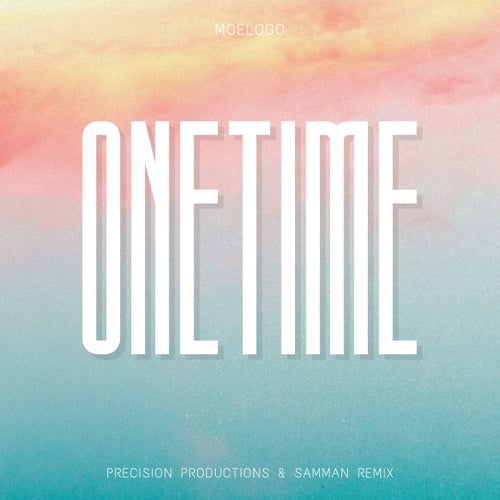 One Time - Precision Productions & Samman Remix