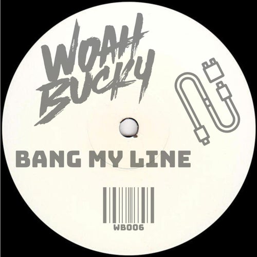 Bang My Line (Original Mix)