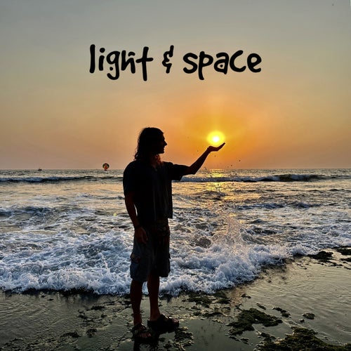 Light & Space