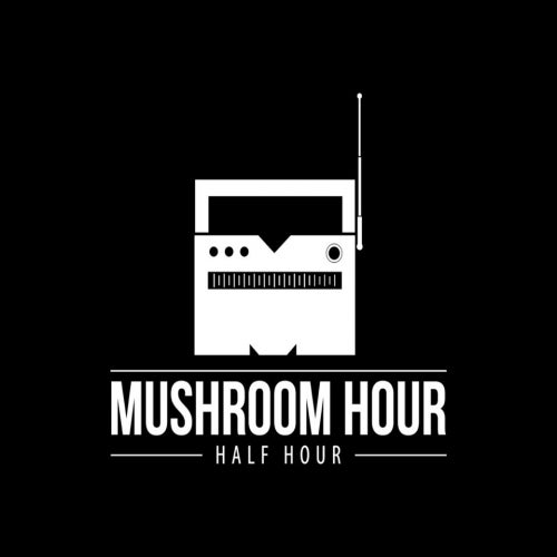 Mushroom Hour Half Hour