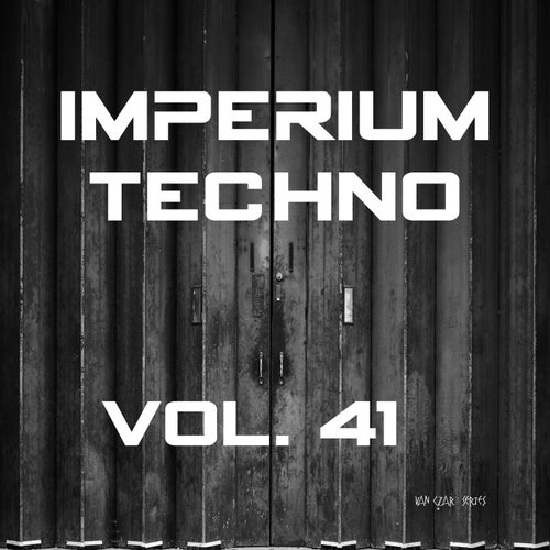 Imperium Techno, Vol. 41