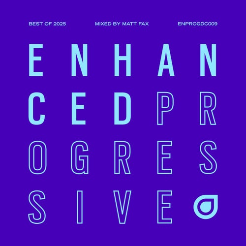 Enhanced Progressive Best of 2025, Mixed by Matt Fax