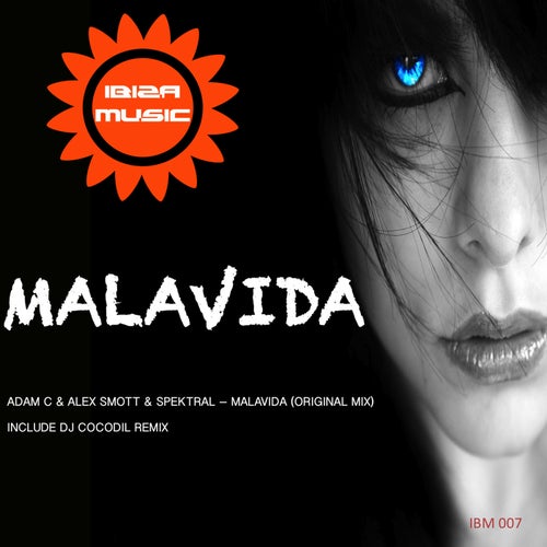 Ibiza Music 007: Malavida