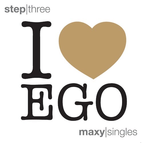 I Love Ego (Step Three)