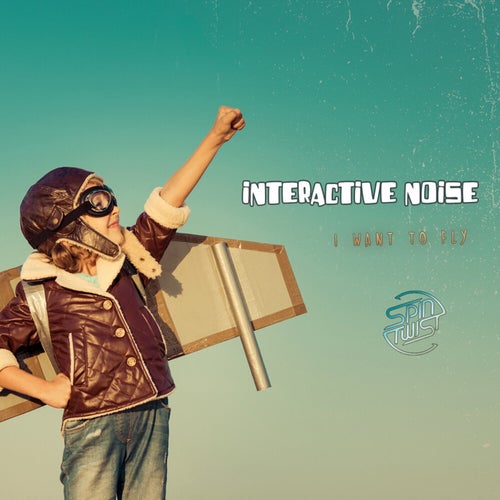 Interactive Noise - I Want To Fly (2023) 