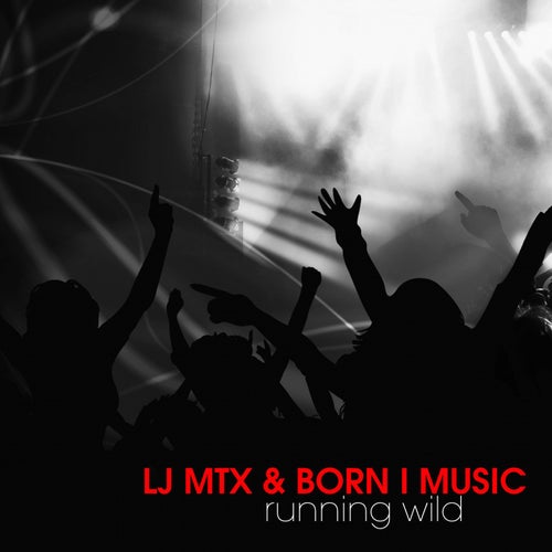 Running Wild (feat. Born I Music)