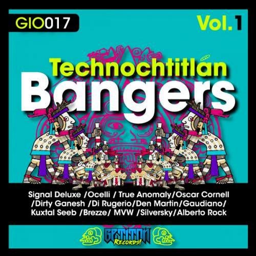 Technochtitlan Bangers Vol.1