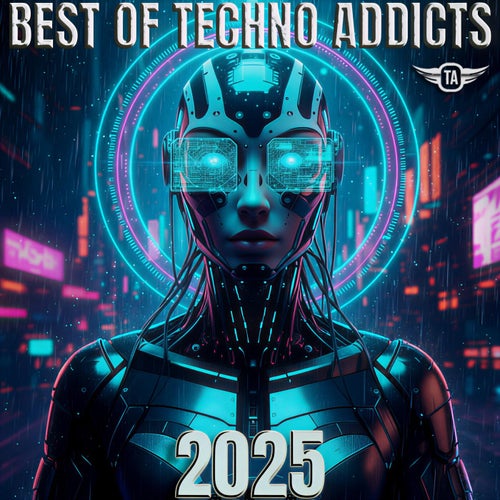 BEST OF TECHNO ADDICTS 2025