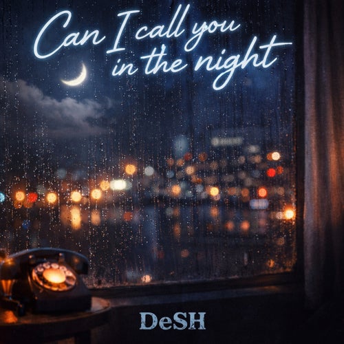Can I Call You in the Night