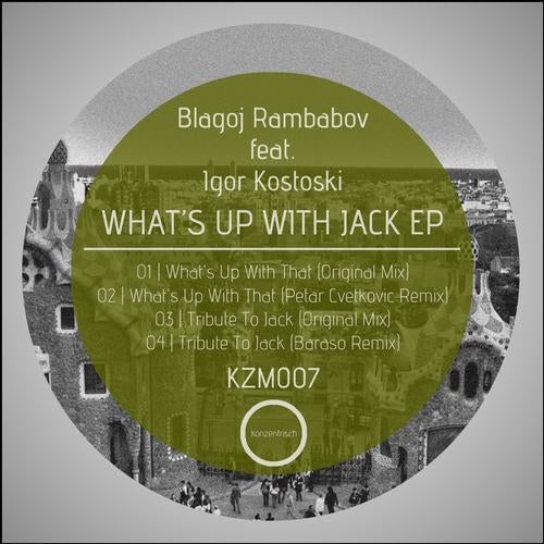 What's Up With Jack EP (feat. Igor Kostoski)