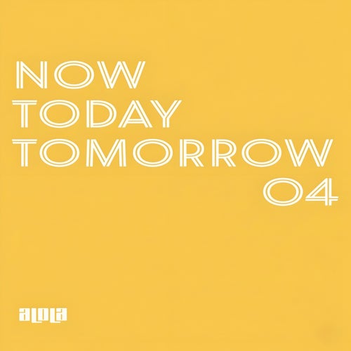 Now Today Tomorrow 04