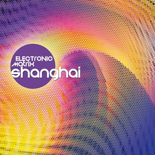 Electronic Matrix SHANGHAI