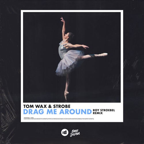 Drag Me Around (Roy Stroebel Remix (Extended Mix))