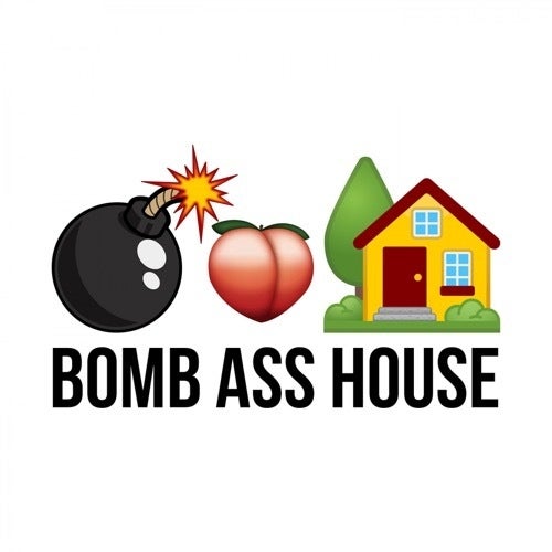 Bomb Ass House