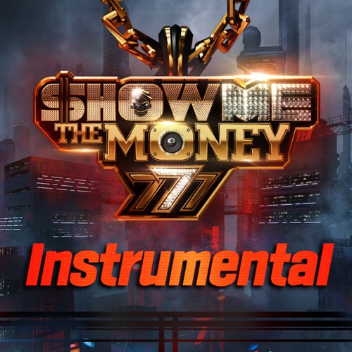 Show Me the Money 777