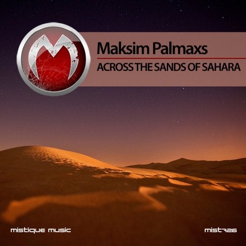 Maksim Palmaxs - Across The Sands of Sahara [EP] 2018