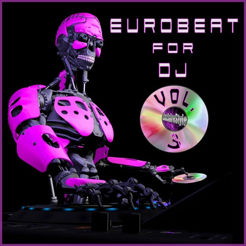 Eurobeat for Dj, Vol. 3
