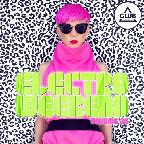 Electro Weekend Volume 20